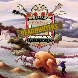Universal Best Of Still Pickin' - Kentucky Headhunters