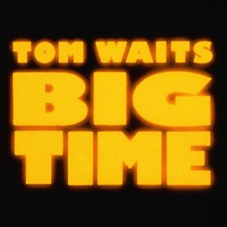 Universal Big Time - Tom Waits