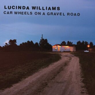Universal Car Wheels On A Gravel Road - Lucinda Williams