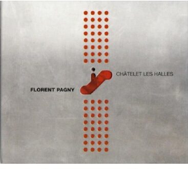 Universal Chatelet Les Halles - Florent Pagny