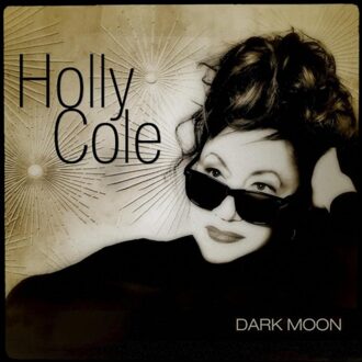 Universal Dark Moon - Holly Cole