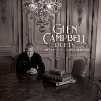 Universal Duets: Ghost On The Canvas Sessions - Glen Campbell