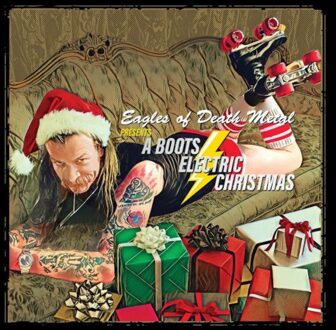 Universal Eagles Of Death Metal Presents A Boots Electric Christmas - Eagles Of Death Metal