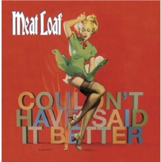 Universal I Couldn't Have Said It Better Myself - Meat Loaf