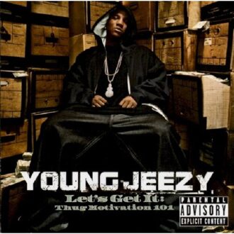 Universal Let's Get It: Thug Motivation 101 - Young Jeezy