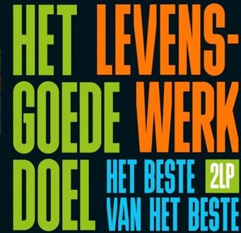 Universal Levenswerk (Het Beste Van Het Beste) - Het Goede Doel