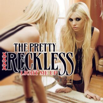 Universal Light Me Up - The Pretty Reckless