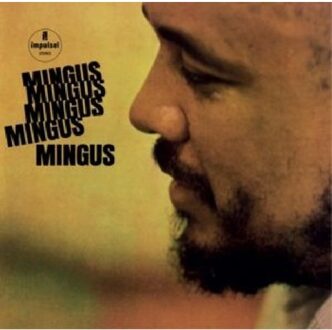 Universal Mingus Mingus Mingus Mingus - Charles Mingus