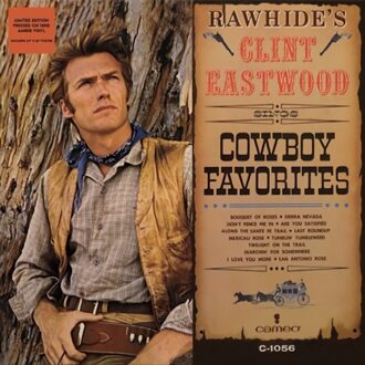 Universal Rawhide's Clint Eastwood Sings Cowboy Favorites - Clint Eastwood