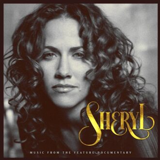 Universal Sheryl: Music From The Feature Documentary - Sheryl Crow