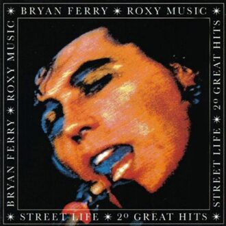 Universal Street Life: 20 Great Hits - Bryan Ferry / Roxy Music