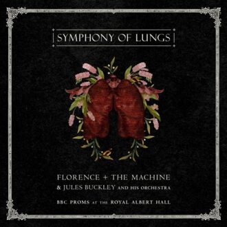 Universal Symphony Of Lungs: Bbc Proms At The Royal Albert - Florence + The Machine