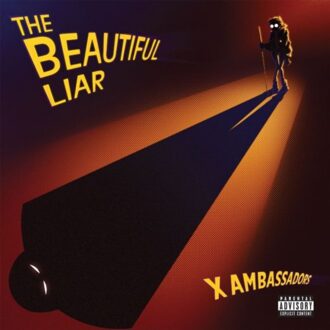 Universal The Beautiful Liar - X Ambassadors
