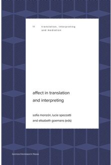 Universitaire Pers Leuven Affect In Translation And Interpreting - Translation, Interpreting And Mediation