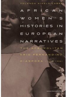 Universitaire Pers Leuven African Women’s Histories In European Narratives - Yolanda Aixelà-Cabré