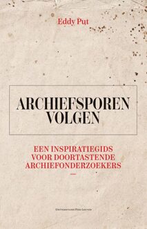 Universitaire Pers Leuven Archiefsporen volgen - Eddy Put - ebook