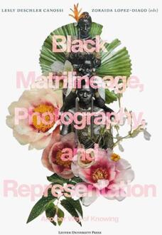 Universitaire Pers Leuven Black Matrilineage, Photography, And Representation
