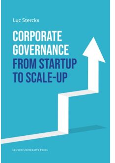 Universitaire Pers Leuven Corporate Governance From Startup To Scale-Up - Luc Sterckx