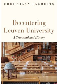 Universitaire Pers Leuven Decentering Leuven University - Christiaan Engberts