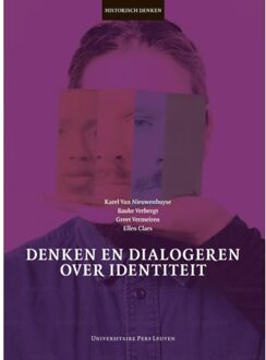 Universitaire Pers Leuven Denken En Dialogeren Over Identiteit - Historisch Denken - Karel van Nieuwenhuyse