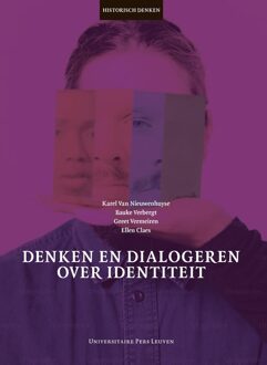 Universitaire Pers Leuven Denken en dialogeren over identiteit - Karel Van Nieuwenhuyse, Bauke Verbergt, Greet Vermeiren, Ellen Claes - ebook