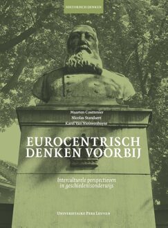 Universitaire Pers Leuven Eurocentrisch denken voorbij - Maarten Couttenier, Nicolas Standaert, Karel Van Nieuwenhuyse - ebook