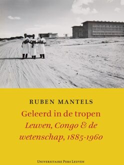 Universitaire Pers Leuven Geleerd in de tropen - eBook Ruben Mantels (9461660456)