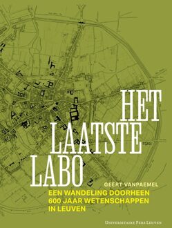 Universitaire Pers Leuven Het laatste labo - Geert Vanpaemel - ebook