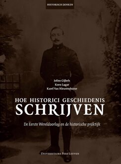 Universitaire Pers Leuven Hoe historici geschiedenis schrijven - eBook Jolien Gijbels (9461662394)