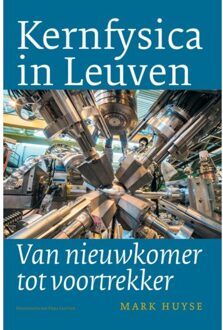 Universitaire Pers Leuven Kernfysica In Leuven - Mark Huyse