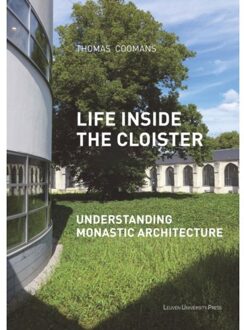 Universitaire Pers Leuven Life Inside the Cloister - Boek Thomas Coomans (9462701431)