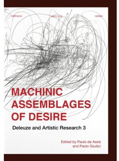Universitaire Pers Leuven Machinic Assemblages Of Desire - Orpheus Institute Series