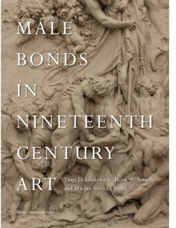 Universitaire Pers Leuven Male Bonds In Nineteenth-Century Art