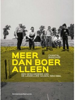 Universitaire Pers Leuven Meer dan boer alleen - Boek Chantal Bisschop (9462700265)