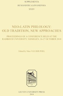 Universitaire Pers Leuven Neo-latin philology: old tradition, new approaches - eBook Universitaire Pers Leuven (9461661347)
