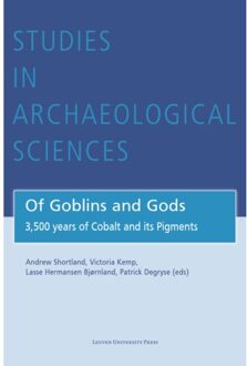 Universitaire Pers Leuven Of Goblins And Gods - Studies In Archaeological Sciences