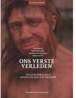 Universitaire Pers Leuven Ons Verste Verleden - Historisch Denken