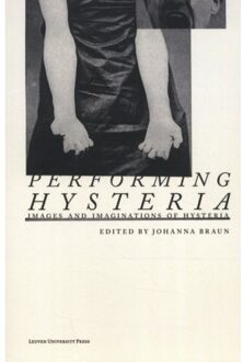 Universitaire Pers Leuven Performing Hysteria