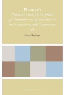 Universitaire Pers Leuven Plutarch's Maxime cum principibus philosopho esse disserendum - Boek G. Roskam (9058677362)