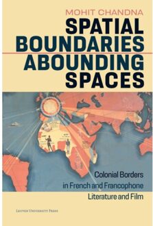 Universitaire Pers Leuven Spatial Boundaries, Abounding Spaces - Mohit Chandna