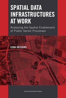 Universitaire Pers Leuven Spatial data infrastructures at work - eBook Ezra Dessers (9461660812)
