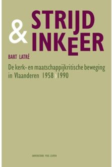 Universitaire Pers Leuven Strijd & inkeer - Boek Bart Latré (905867892X)