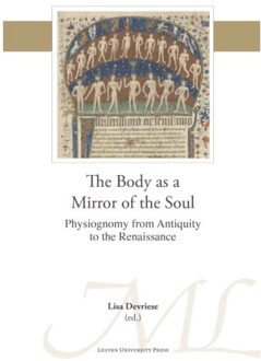 Universitaire Pers Leuven The Body As A Mirror Of The Soul - Mediaevalia Lovaniensia - Series 1-Studia