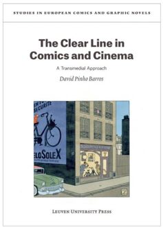 Universitaire Pers Leuven The Clear Line In Comics And Cinema - Studies In European Comics And Graphic Novels - David Pinho Barros