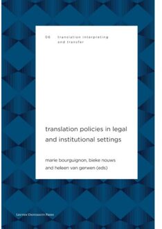 Universitaire Pers Leuven Translation Policies In Legal And Institutional Settings - Translation, Interpreting And Transfer