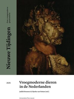 Universitaire Pers Leuven Vroegmoderne dieren in de Nederlanden - Judith Brouwer, Marjo van Koppen, Jeroen Bos, Anneke Groen, Dorien Tamis, Jim van der Meulen, Ria Winters, Maroesjka Ver - ebook