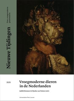 Universitaire Pers Leuven Vroegmoderne dieren in de Nederlanden - Judith Brouwer, Marjo van Koppen, Jeroen Bos, Anneke Groen, Dorien Tamis, Jim van der Meulen, Ria Winters, Maroesjka Ver - ebook