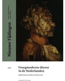 Universitaire Pers Leuven Vroegmoderne Dieren In De Nederlanden - Nieuwe Tijdingen - Judith Brouwer