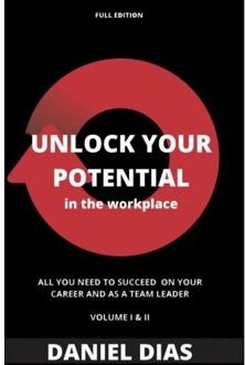 Unlock Your Potential In The Workplace - Full Edition - Daniel Dias