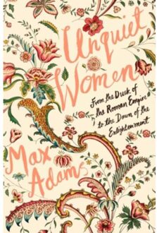Unquiet Women - Max Adams